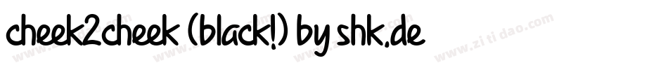cheek2cheek (black!) by shk.dezign字体转换